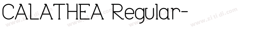 CALATHEA Regular字体转换